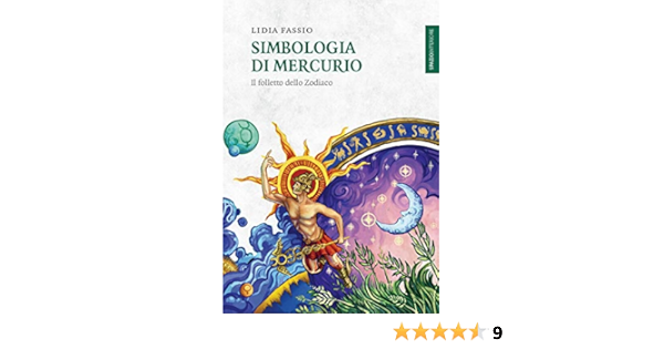 Simbologia Di Mercurio Il Folletto Dello Zodiaco Amazon It Fassio Lidia Libri