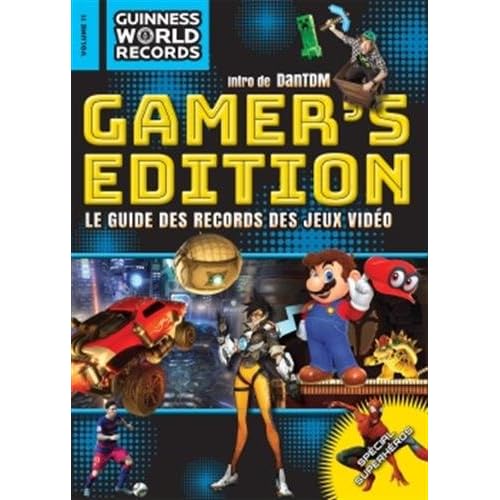 GUINNESS WORLD RECORDS Gamers 2018: Le guide des records des jeux vidéo