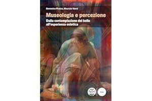 Museologia e percezione. Dalla contemplazione del bello all’esperienza estetica