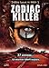 Dossier tueurs en série, Tome 1 : Zodiac Killer by 
