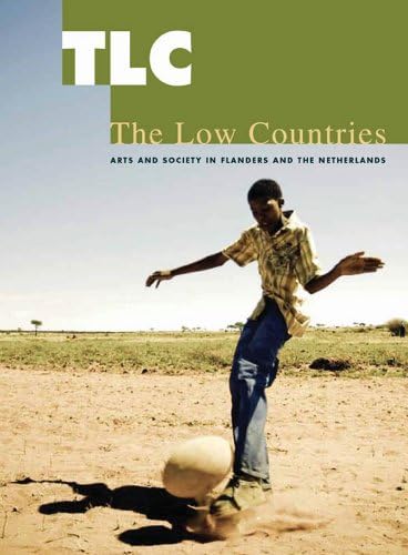 Tlc:the Low Countries 18: Arts and Society in Flanders and the Netherlands