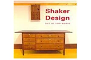 Shaker Design: Out of this World (Bard Graduate Center for Studies in the Decorative Arts(YUP))
