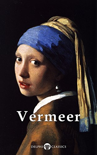Download Delphi Complete Works of Johannes Vermeer (Illustrated) (Masters of Art Book 2) Download Delphi Complete Works of Johannes Vermeer (Illustrated) (Masters of Art Book 2)