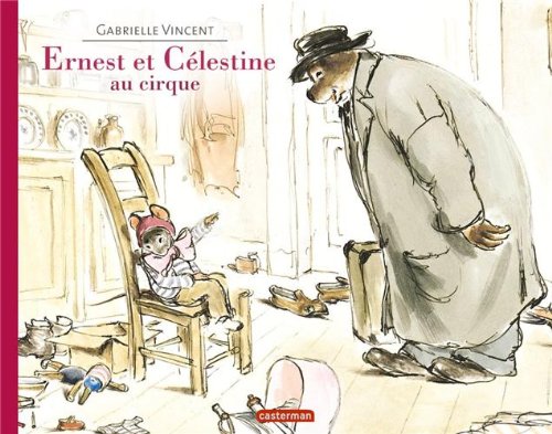 couverture de : Ernest et C&eacute;lestine au cirque