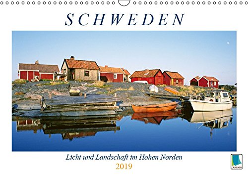 Schweden: Licht und Landschaft im Hohen Norden (Wandkalender 2019 DIN A3 quer): Schweden: Weites Land im Norden Europas (Geburtstagskalender, 14 Seiten ) (CALVENDO Orte)