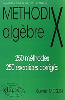 jaquette livre Methodix algèbre: 250 méthodes, 250 exercices corrigés