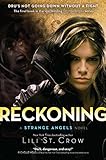 Reckoning: A Strange Angels Novel by