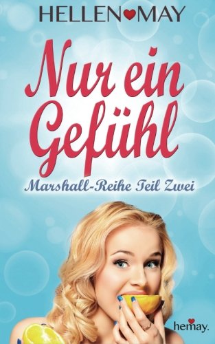 Preisvergleich Produktbild Nur ein Gefühl - Marshall-Reihe Teil Zwei
