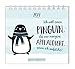 Produktbild Mini-Kalender 2019 Ich will einen Pinguin: Minikalender