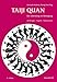 Taiji Quan: Die Vollendung der Bewegung. 24 Übungen Yang-Stil Peking-Schule by