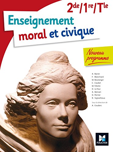 Enseignement moral et civique2de/ 1re/ Tle BAC (FOUBACMG)