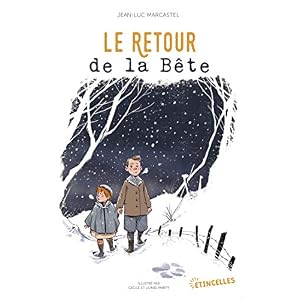 Le Retour de la Bête (ETINCELLES)