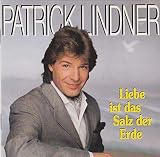 L i e b e ... ist das SaIz der Erde - Patrick Lindner