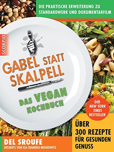 Preisvergleich Produktbild Gabel statt Skalpell: Das Vegan-Kochbuch