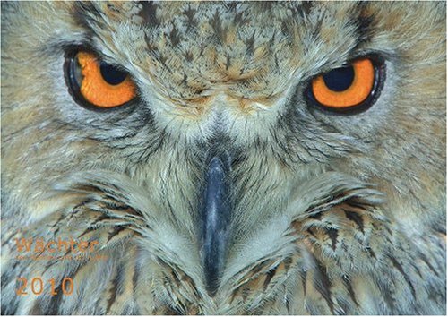 Wächter des Waldes und der Lüfte 2010. Wandkalender