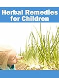 Image de Herbal Remedies for Children (English Edition)