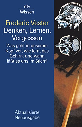 Download Denken, Lernen, Vergessen: Was geht in unserem Kopf vor, wie lernt das Gehirn, und wann lässt es uns im Stich? Download Denken, Lernen, Vergessen: Was geht in unserem Kopf vor, wie lernt das Gehirn, und wann lässt es uns im Stich?