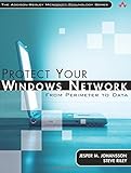 Protect Your Windows Network: From Perimeter to Data (Microsoft Technology) by