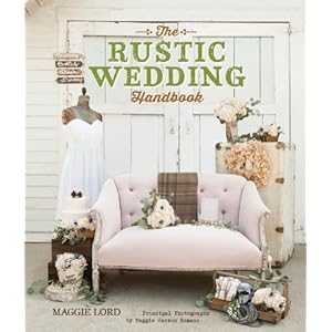 The Rustic Wedding Handbook