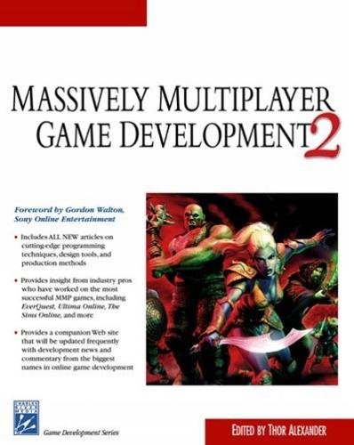 Massively Multiplayer Game Development 2: v. 2 (Charles River Media Game Devel)