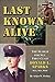 Last Known Alive: The Search for Sergeant First Class Donald L. Sparks, WIA, MIA, POW (Wisdom of Life) (English Edition) by 