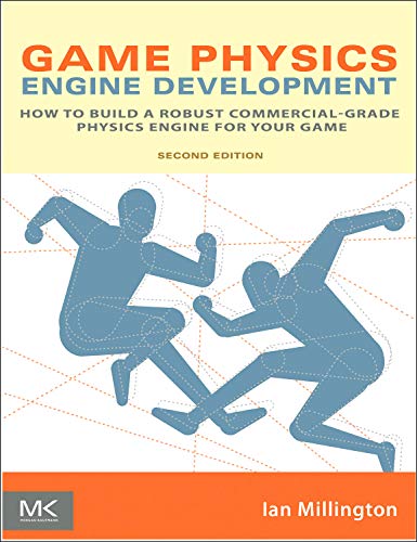 Game Physics Engine Development (Morgan Kaufmann Series in Interactive 3D Technology)