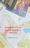 Image de Giorgioroncio e le sue magicose avventure a Leeds (Uk)
