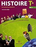Histoire Tle, ES, L : Regards historiques sur le monde actuel, programme 2012