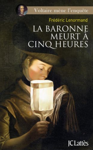 Download La baronne meurt a cinq heures (Romans historiques)