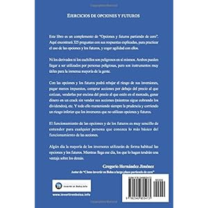 Ejercicios de opciones y futuros: (325 preguntas con sus respuestas explicadas)