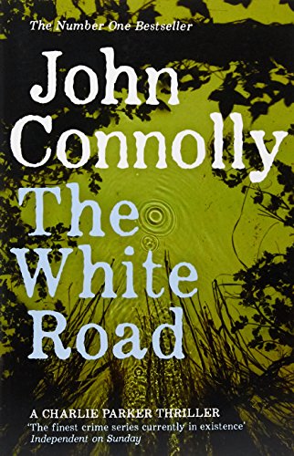 THE WHITE ROAD: A CHARLIE PARKER THRILLER- 4