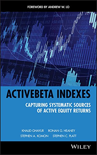 ActiveBeta Indexes - Capturing Systematic Sources of Active Equity Returns: 588 (Wiley Finance)