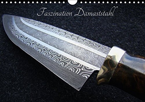 Preisvergleich Produktbild Faszination Damaststahl (Wandkalender 2018 DIN A4 quer): Zauber einer uralten Schmiedetechnik (Monatskalender, 14 Seiten ) (CALVENDO Technologie) [Kalender] [Apr 01, 2017] Saal, Heribert