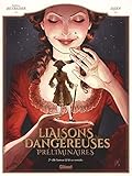 Liaisons Dangereuses - Préliminaires - Tome 02: De l'amour et de ses remèdes by 