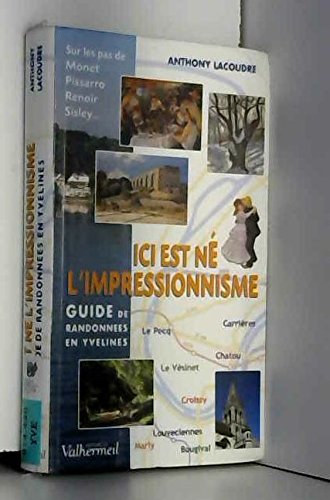 couverture de : L'impressionisme est n&eacute; ici