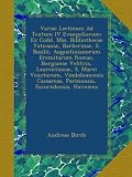 Image de Variae Lectiones Ad Textum IV Evangeliorum: Ex Codd. Mss. Bibliothecae Vaticanae, Barberinae, S. Basilii, Augustinianorum Eremitarum Romae, Borgianae