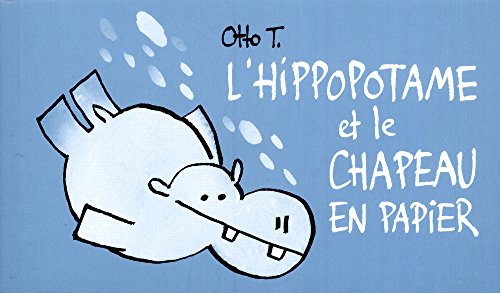 Télécharger L'hippopotame et le chapeau en papier PDF