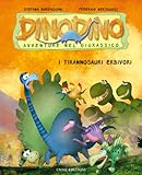Image de I tirannosauri erbivori. Dinodino. Avventure nel g