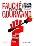 Fauché et gourmand. spécial étudiant