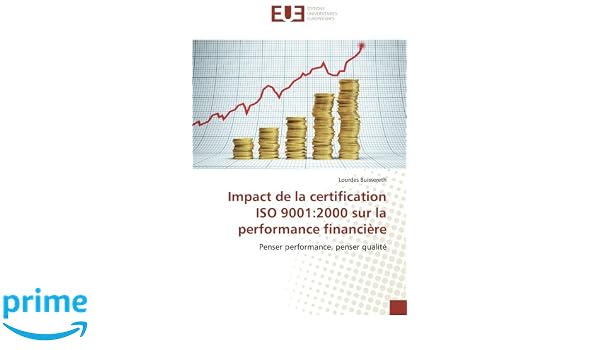 Impact De La Certification Iso 90012000 Sur La Performance - 