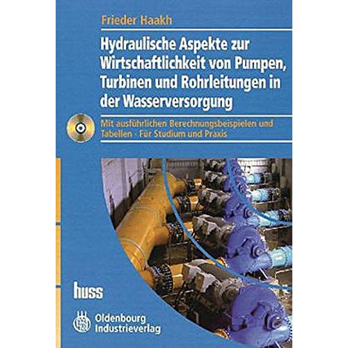[PDF] Download Hydraulische Aspekte zur Wirtschaftlichkeit von Pumpen, Turbinen und Rohrleitungen in der Wasserversorgung: Mit ausführlichen Berechnungsbeispielen und Tabellen. Für Studium und Praxis Kostenlos