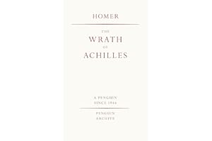 The Wrath of Achilles: Homer (Penguin Archive)