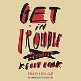Image de Get in Trouble: Stories