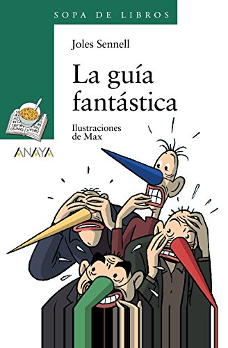 La guía fantástica (LITERATURA INFANTILSopa de Libros)