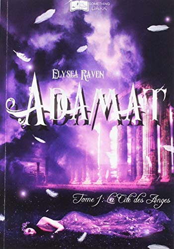 Livres gratuits à télécharger sur mon iPod Adamat, tome 1: La cité des anges MOBI 237816114X by author