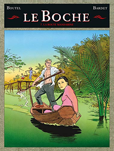Télécharger Le Boche - Tome 07: La Route mandarine Livre eBook France