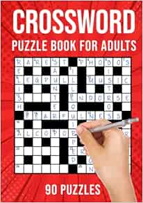 Crossword Puzzle Book For Adults Quick Daily Cross Word Activity Books 90 Puzzles Uk Version Amazon Co Uk Publishing Puzzle King 9798638541842 Books