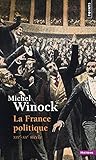 La France politique : XIXe - XXe siècle