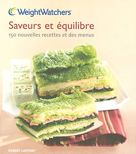 Saveur et equilibre 150 recettes et des menus
