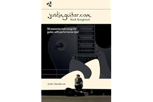 The justinguitar.com rock songbook guitare: rock songbook : 50 awesome rock songs for guitar, with performance tips!